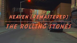 Heaven - The Rolling Stones (remastered)