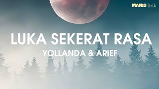 Download lagu Yollanda & Arief - Luka Sekerat Rasa (Lirik) mp3 Download lagu Yollanda & Arief - Luka Sekerat Rasa (Lirik) mp3