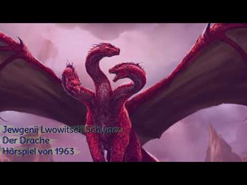 Jewgenij Lwowitsch Schwarz - Der Drache - Hörspiel (1963)