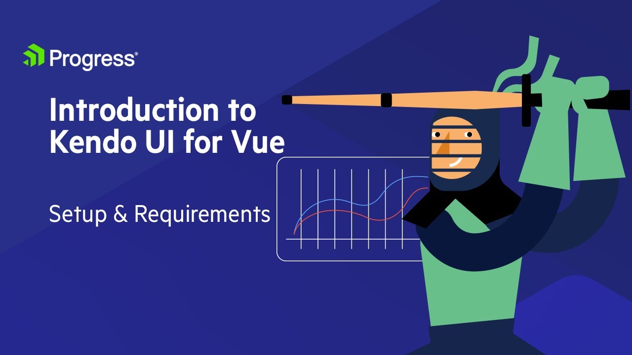 Introduction to Kendo UI for Vue: Setup and Requirements | Chapter 1