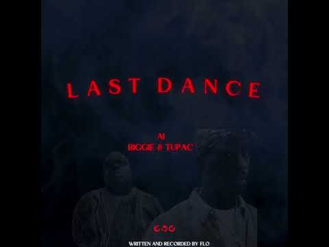 Ai Biggie & Ai Tupac-“LAST DANCE” original song