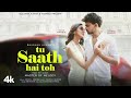 Tu Saath Hai Toh Mithoon Vishal Mishra Vishal Pandey Sana Makbul Sayeed Quadri Bhushan K
