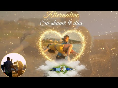 Alternative - Sa shumë të dua (Official Video 4K)