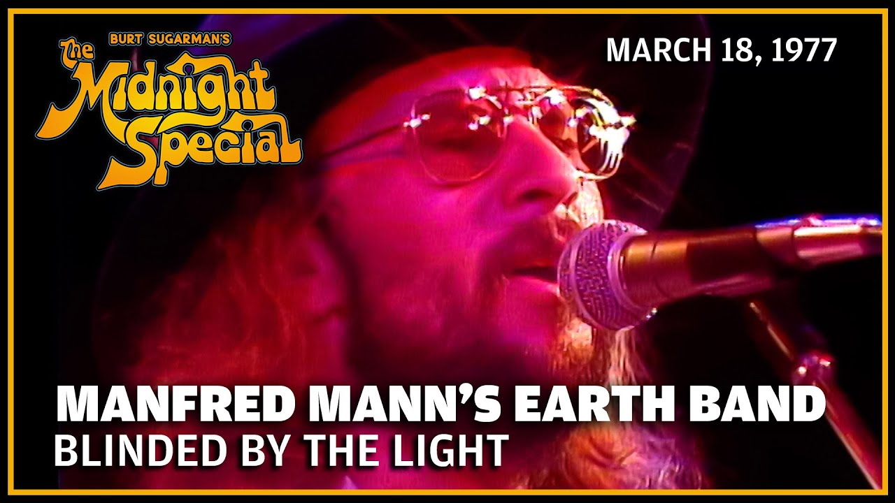 Blinded by The Light - Manfred Mann's Earth Band | The Midnight Special - YouTube