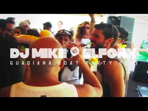 DJ MIKE Vs ELFONK / GUADIANA BOAT PARTY 2013