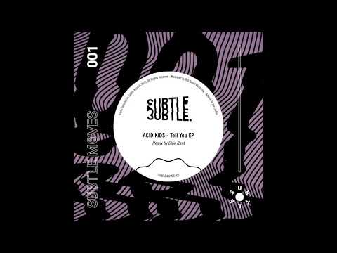 Acid Kids - Tell You