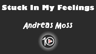 Andreas Moss - Stuck In My Feelings 10 Hour NIGHT LIGHT Version