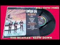 The Beatles - Slow Down - 2024 stereo remix