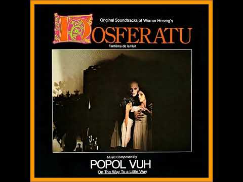 Popol Vuh - Nosferatu (1978)