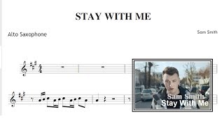 Stay With Me - Sam Smith (Sheet Music Alto Saxophone)