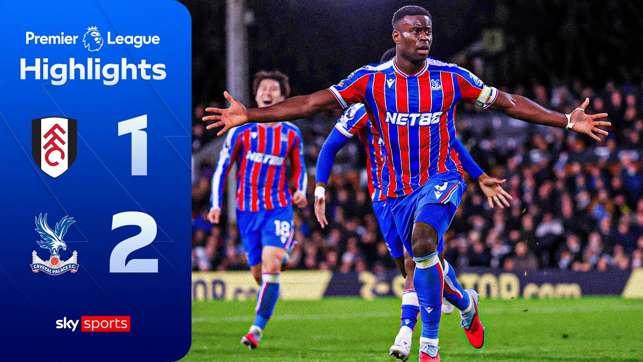 Late Guehi goal secures Eagles win! 🦅 | Fulham 1-2 Crystal Palace | Premier League Highlights