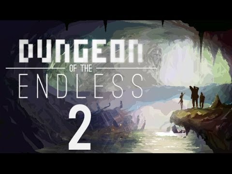 Let's Play Dungeon of the Endless LV. 2 Part 1