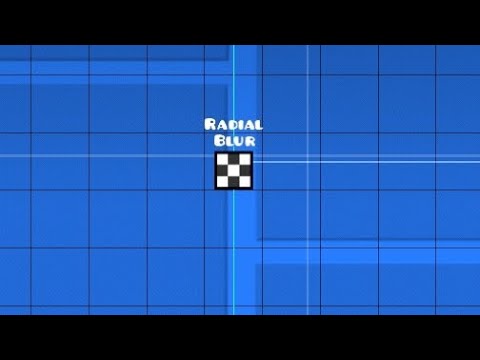Radial Blur | Geometry Dash 2.2
