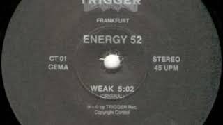 Energy 52 - Weak (Original) (1993)