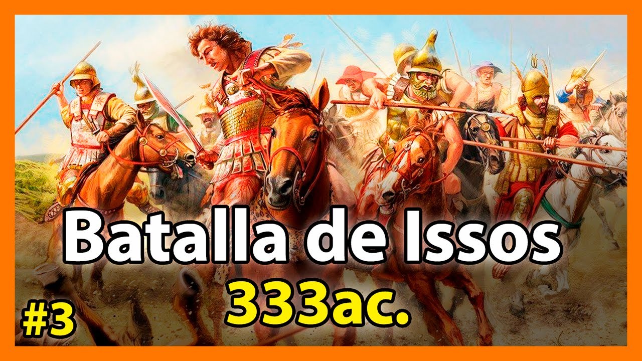 🔥⚔️La Batalla de Issos 333ac.🗡️- Alejandro vs Darío III | Alejandro Magno #3