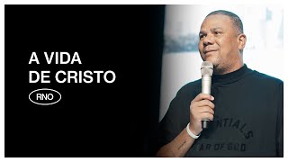 A VIDA DE CRISTO | Eduardo Reis