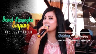 Download lagu Benci Kusangka Sayang - Elsa Pamela GADING MUSIK mp3