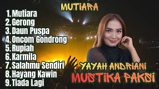 Download lagu Mutiara Cover Yayah Andriani (LIVE SHOW Kedungwuluh Padaherang Pangandaran) mp3 Download lagu Mutiara Cover Yayah Andriani (LIVE SHOW Kedungwuluh Padaherang Pangandaran) mp3
