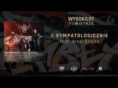 8. Wysokilot - Sympatologicznie feat. Arczi (Szajka)