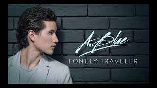 A.Blue - Lonely Traveler [Official Lyric Video]