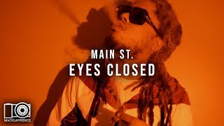 Main St. - Eyes Closed - Dir. By Mack Lawrence Films