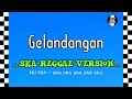 Gelandangan - Rhoma Irama | SKA REGGAE Version Cover By MU SKA 🎵