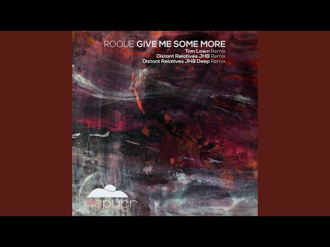 Give Me Some More (Tom Lown Remix)