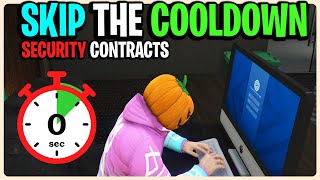 How To SKIP The SECURITY CONTRACT COOLDOWN In GTA 5 Online!