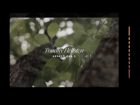 Tommy Hellsten - Kesäyö 3/3