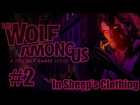 The Wolf Among Us: Ep. 4 "In Sheep's Clothing" Walkthrough (Part 2)