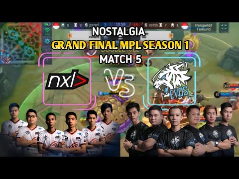 GRAND FINAL MPL SEASON 1 EVOS VS NXL MATCH 5 ! Watt Ngeri Banget Cok Gila GG NXL Match Terakhir