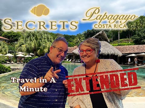 Secrets Papagayo Costa Rica - Travel in A Minute Extended
