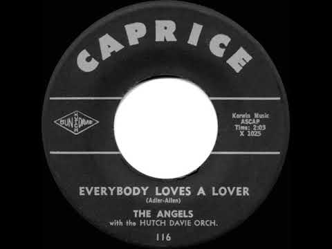 1962 Angels - Everybody Loves A Lover