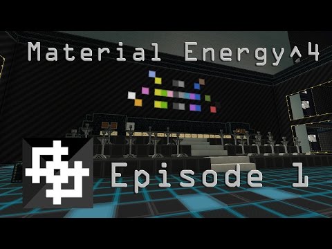 Minecraft - Material Energy^4 - Episode 1