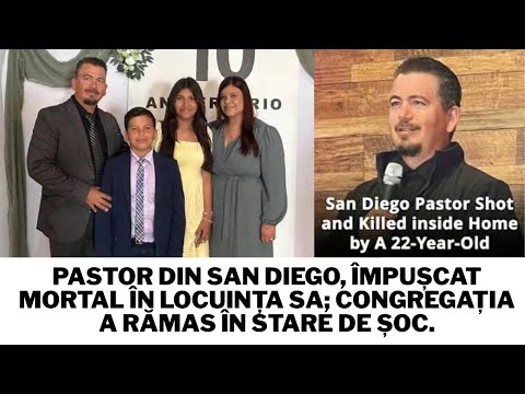 Pastor din San Diego, împușcat mortal în locuința sa; congregația a rămas în stare de șoc.