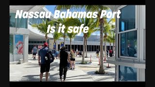 IS NASSAU BAHAMAS PORT SAFE || Carnival Elation || Cruise Ship #2024