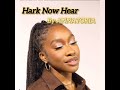 Hark Now Hear Lyrics by ANNATORIA
