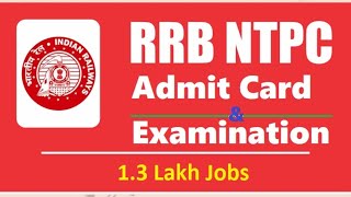 Sarkari Naukri Live 1.3 Lakh Govt. Jobs | RRB NTPC Admit Card, Examination 2020 | Download Here