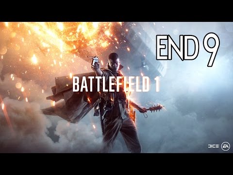 Battlefield 1 - Ending Walkthrough Part 9 Gameplay