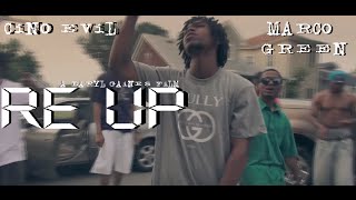 Cino Evil x Marco Green - Re Up (OFFICIAL MUSIC VIDEO) EXPLICIT