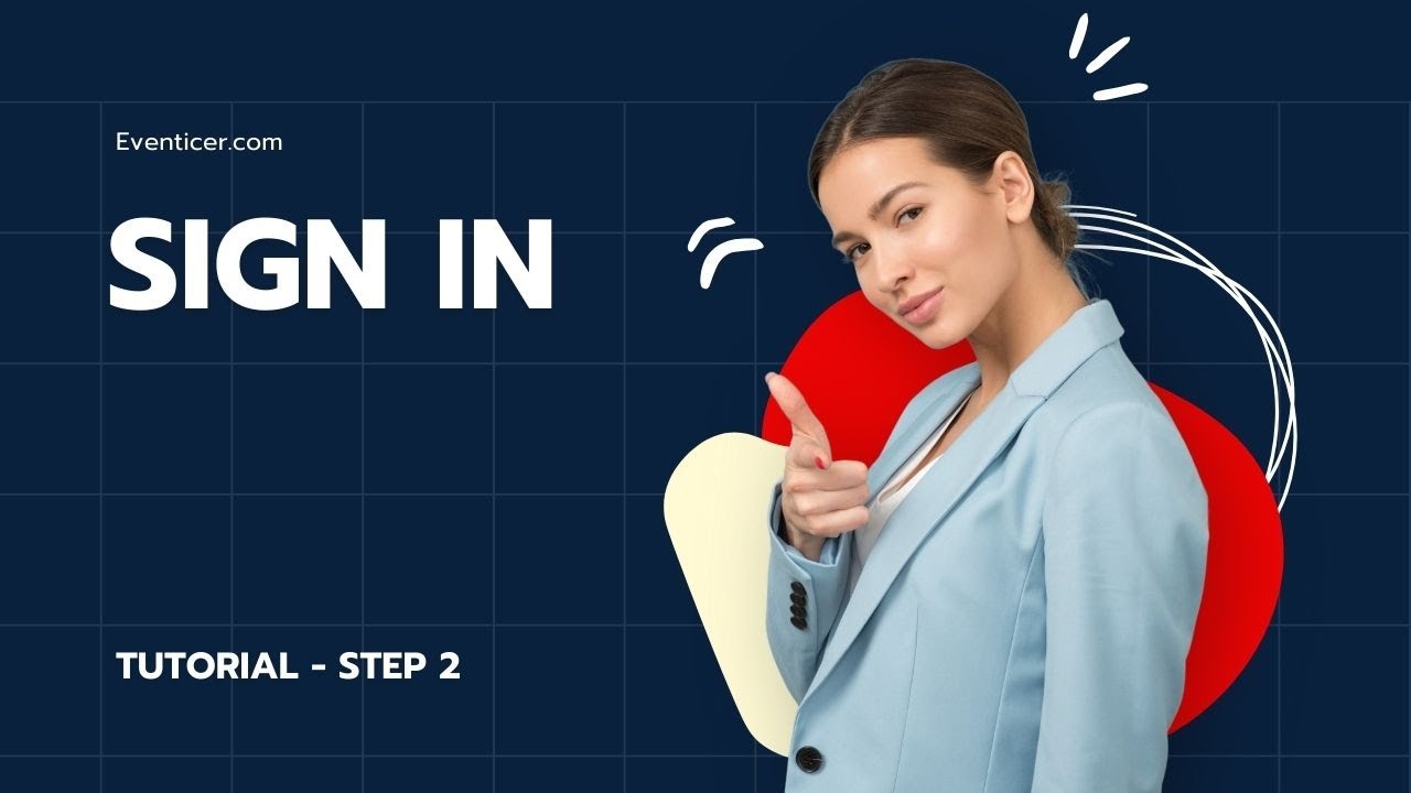 TUTORIAL - STEP 2 HOW TO SIGN EVENTICER ACCOUNT