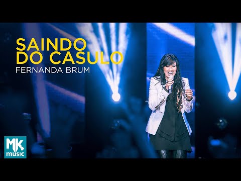Saindo do Casulo - Fernanda Brum