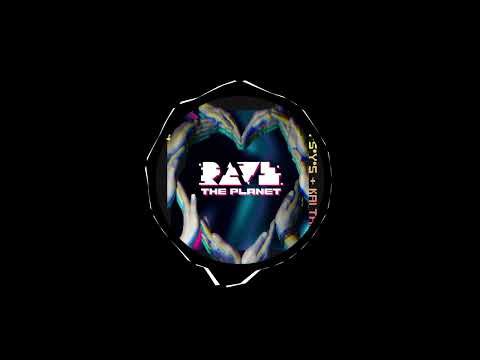 A*S*Y*S & Kai Tracid - Rave The Planet (Original Mix)