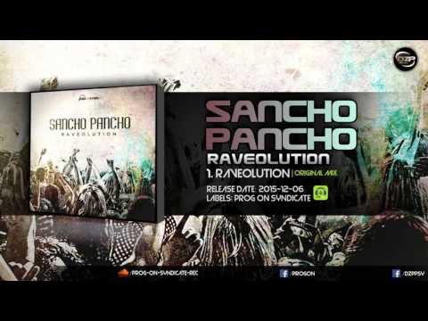 Sancho Pancho – Raveolution