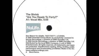 Shrink - Are You Ready To Party (Vocal Mix)