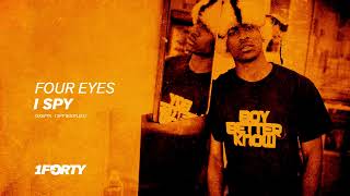 Single: Four Eyes - I Spy (Skepta - I Spy Bootleg) [Free DL]