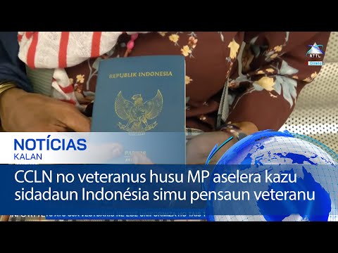 CCLN no veteranus husu MP aselera kazu sidadaun Indonésia simu pensaun veteranu
