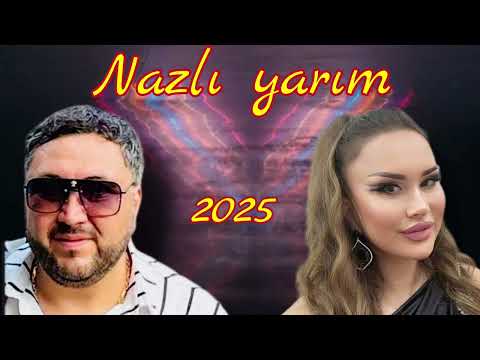 Ceyhun Shabanov & Aksana Gürcüstanlı - Nazlı Yarım. 2025. 