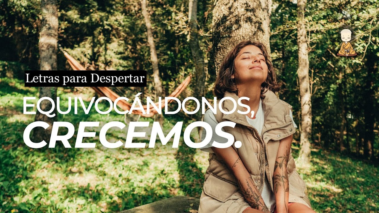 ¿TIENES MIEDO A EQUIVOCARTE? | EQUIVOCÁNDONOS CRECEMOS | LETRAS PARA DESPERTAR | EPISODIO 10