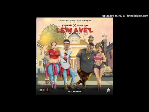 CITIZEN SCHRAIDER FEAT. BIGGY - LÈM AVÈL (PROD. BY SOUS BIT)